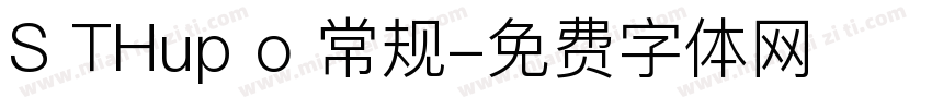 S THup o 常规字体转换